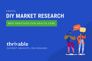 DIY Market Research: Best Practices for Health Care